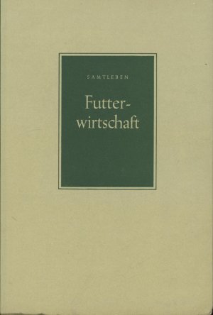 Futterwirtschaft,Planung und Kontrolle