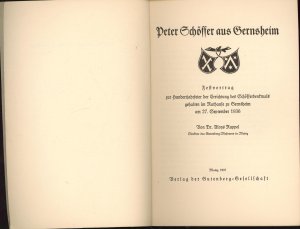 antiquarisches Buch – Aloys Ruppel – Peter Schöffer aus Gernsheim,Festvortrag zur Hundertjahrfeier der Errichtung des Schöfferdenkmals gehalten im Rathause zu Gernsheim am 27. September 1936