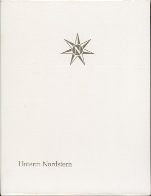 Unterm Nordstern. 125 Jahre Nordstern-Versicherungen, 1866-1991.