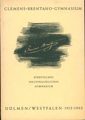 Festschrift zum fünfzigjährigen Bestehen des städtischen Gymnasiums in Dülmen (50 Jahre) 1912-1962