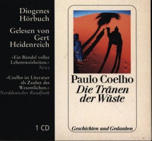 gebrauchtes Hörbuch – Coelho, Paulo, Heidenreich – Die Tränen der Wüste: Geschichten und Gedanken (Diogenes Hörbuch)