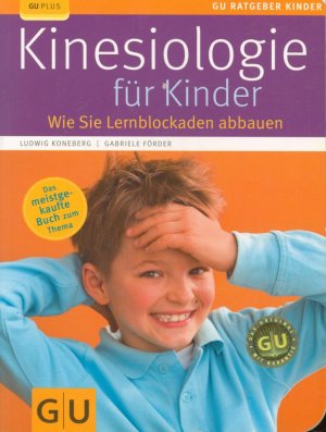 gebrauchtes Buch – Koneberg, Ludwig, Förder – Kinesiologie für Kinder: Wie Sie Lernblockaden abbauen
