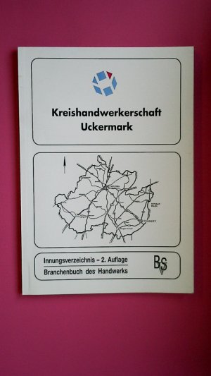 KREISHANDWERKERSCHAFT UCKERMARK. Das Handwerker-Verzeichnis der Kreishandwerkerschaft Uckermark