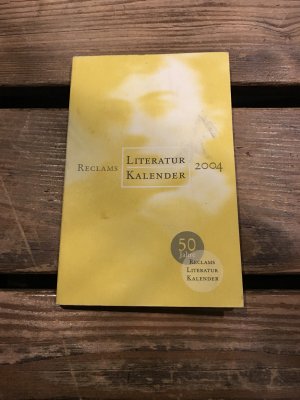 gebrauchtes Buch – Baumann, Günter; Jaegle, Christine; Jaegle, Dietmar; Müller-Schmitt, Richard; Vollmer, Wilfried – Reclams Literatur-Kalender 2004