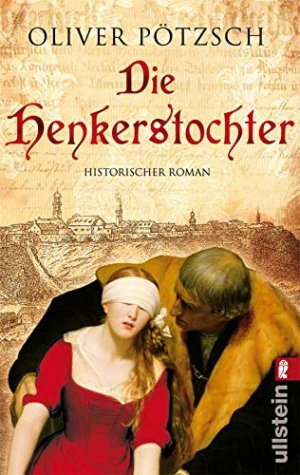 gebrauchtes Buch – Oliver Pötzsch – Die Henkerstochter - Band 1