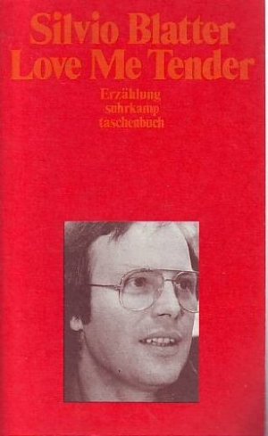 Love Me Tender - Erzählung suhrkamp taschenbuch Nr. 883