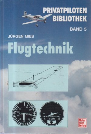 Flugtechnik (Privatpiloten-Bibliothek)