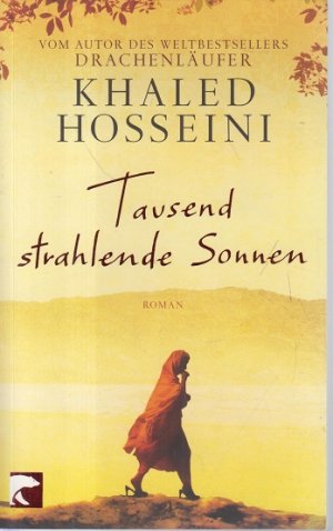 gebrauchtes Buch – Khaled Hosseini – Tausend strahlende Sonnen -  Roman