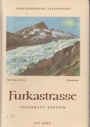 antiquarisches Buch – Generaldirektion der Post- – Furkastrasse, Andermatt-Gletsch. Karte 1:75000