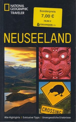 gebrauchtes Buch – Turner, Peter (Mitwirkender) – Neuseeland : [alle Highlights ; exklusive Tipps ; unvergessliche Erlebnisse]. Peter Turner. Fotos von Colin Monteath. [Dt. Übers.: Brigitte Beier ...] / National geographic traveler