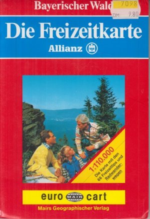 gebrauchtes Buch – Die Freizeitkarte Allianz, Bl.30, Bayerischer Wald Maßstab 1:110000