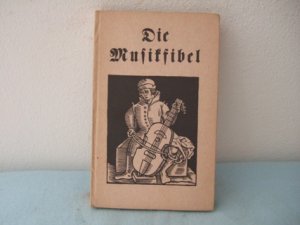 Die Musikfibel. Bilder von Ernst Böhm.