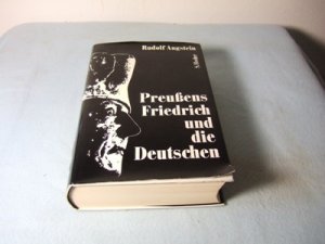 Preußens Friedrich und die Deutschen.