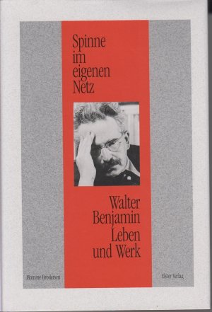 gebrauchtes Buch – Momme Brodersen – Spinne im eigenen Netz. Walter Benjamin Leben und Werk