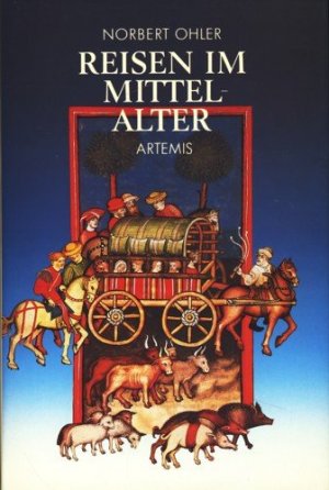 gebrauchtes Buch – Ohler Norbert – Reisen im Mittelalter