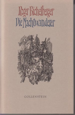 Die Nachtwanderer. Aus dem Franz. von Heide Werner. Mit sieben Holzstichen von Andreas Brylka