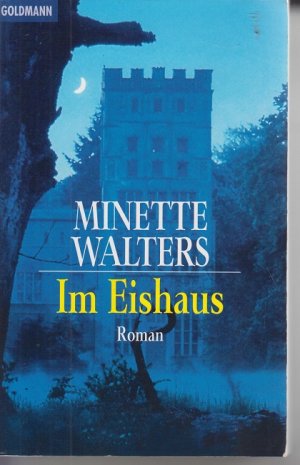 gebrauchtes Buch – Walters, Minette  – Im Eishaus: Roman.