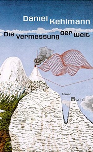 gebrauchtes Buch – Kehlmann, Daniel (Verfasser) und Walter Hellmann – Die Vermessung der Welt : Roman.