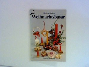 gebrauchtes Buch – Lieselotte Dilger – Basteln für den Weihnachtsbasar