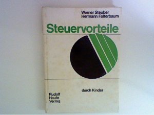 gebrauchtes Buch – Falterbaum, Hermann – Steuervorteile durch Kinder : der Steuerratgeber für d. Familie.