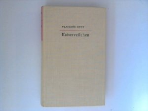 Kaiserveilchen. Autoris. Übers. aus d. Tschech. von Bruno Liehm.