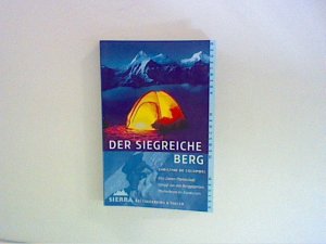 Der siegreiche Berg : eine Zweier-Mannschaft kämpft um den Berggiganten Masherbrum im Himalaja.