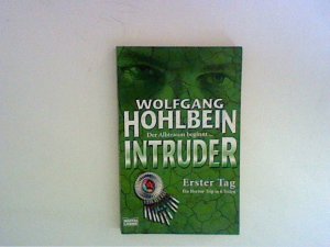 gebrauchtes Buch – Wolfgang Hohlbein – Intruder - Erster Tag