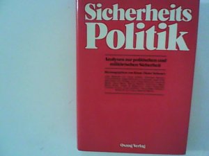 Sicherheitspolitik : Analysen zur politischen  und militärischen Sicherheit. hrsg. von Klaus-Dieter Schwarz