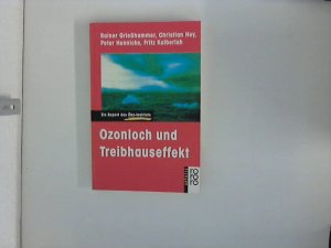 gebrauchtes Buch – Rainer Grießhammer – Ozonloch und Treibhauseffekt : ein Report des Öko-Instituts. Rainer Griesshammer ...