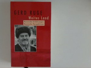 gebrauchtes Buch – Gerd Ruge – Weites Land : russische Erfahrungen, russische Perspektiven.