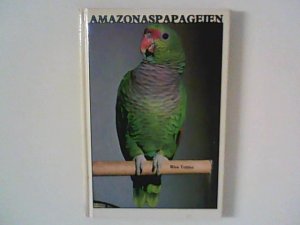 gebrauchtes Buch – Risa Teitler – Amazonaspapageien.