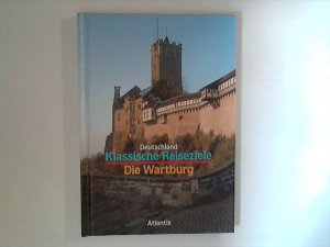 gebrauchtes Buch – Reinhard Ulbrich – Deutschland. Klassische Reiseziele. Die Wartburg. Hrsg. von Paul Otto Schulz.