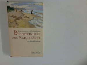 gebrauchtes Buch – Müns, Wolfgang und Jürgen Grambow – Bernsteinhexe und Kaiserbäder: Lesen von Usedom