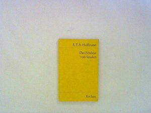 gebrauchtes Buch – Hoffmann, E.T.A – Das Fräulein von Scuderi: Erzählung aus dem Zeitalter Ludwig des Vierzehnten