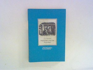 Hanchen und die Küchlein Herausgegeben und mit einem Nachwort versehen von Hubert Göbels