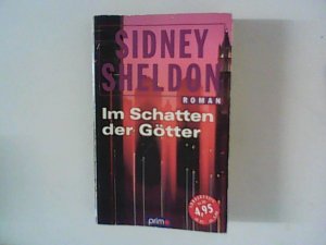 gebrauchtes Buch – Sidney Sheldon – Im Schatten der Götter. Aus dem Amerikan. von Sigurd Engel