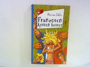 gebrauchtes Buch – Martina Sahler – Franzosen küssen besser