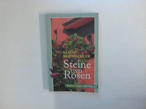 gebrauchtes Buch – Sabine Kornbichler – Steine und Rosen