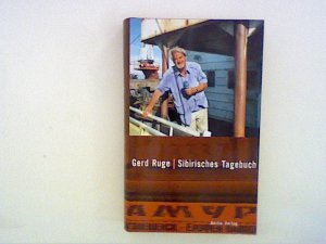 gebrauchtes Buch – Gerd Ruge – Sibirisches Tagebuch