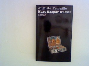 Kurt Kaspar Kuster. Roman