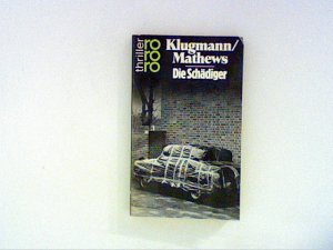 gebrauchtes Buch – Klugmann, Norbert und Peter Mathews – Die Schädiger