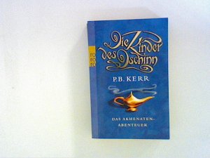 gebrauchtes Buch – Kerr, P. B – Die Kinder des Dschinn: Das Akhenaten-Abenteuer