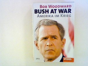 gebrauchtes Buch – Bob Woodward – Bush at War. Amerika im Krieg