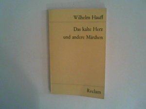 gebrauchtes Buch – Wilhelm Hauff – Das kalte Herz und andere Märchen