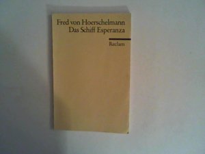 gebrauchtes Buch – Hoerschelmann, Fred von – Das Schiff Esperanza. Hörspiel