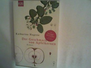 gebrauchtes Buch – Katharina Hagena – Der Geschmack von Apfelkernen: Roman