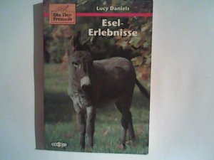 gebrauchtes Buch – Daniels, Lucy und Katarina Ganslandt – Die Tierfreunde, Esel-Erlebnisse