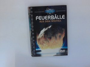 Space: Entdecke den Weltraum - Feuerbälle aus dem Weltall