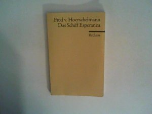 gebrauchtes Buch – Hoerschelmann, Fred v – Das Schiff Esperanza