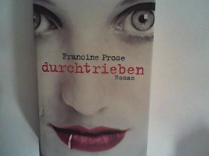 gebrauchtes Buch – Francine Prose – Durchtrieben